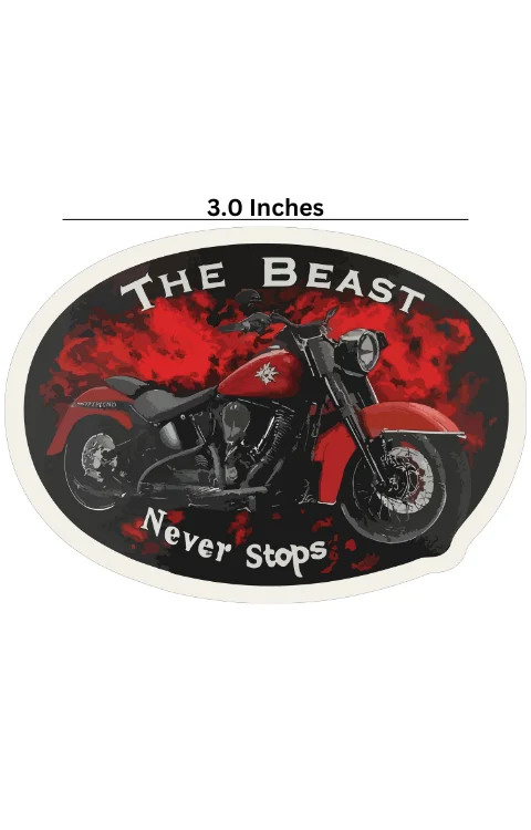 The Beast Never Stops Universal Sticker | Made In Premium Gloss Vinyl With FPF(Fade Protection Film), Water Proof, Precut Sticker, Pack Of 1